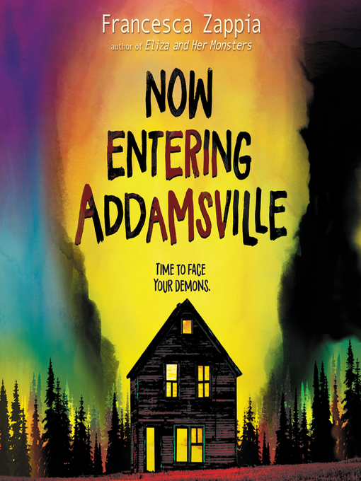 Title details for Now Entering Addamsville by Francesca Zappia - Available
